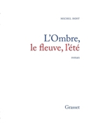 L'ombre, le fleuve, l'été 2246285410 Book Cover