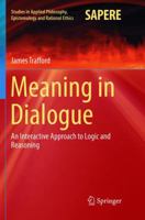 Meaning in Dialogue: An Interactive Approach to Logic and Reasoning 331983679X Book Cover