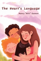 The Heart's Language 2nd Edition 1957460105 Book Cover