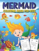 Mermaid Coloring Book for Kids: Fun Children's Coloring Book for Boys & Girls with 40 Adorable Mermaid Pages for Toddlers & Kids to Color B096LPT63M Book Cover