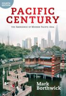 Pacific Century: The Emergence of Modern Pacific Asia 0813346673 Book Cover