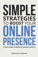 Simple strategies to boost your online presence: [that every company should apply] B0CTFQGB2Y Book Cover