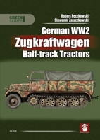 German WW2 Zugkraftwagen Hal-track Tractors 8368377048 Book Cover