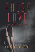 False Love : A Novel 1796041513 Book Cover