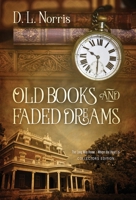 Old Books and Faded Dreams 1977265693 Book Cover