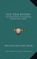 Auf Dem Bussen: Eine Kulturgeschichtliche Rundschau (1886) 1160306575 Book Cover