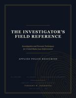 The Investigator's Field Reference B0HB22N78V Book Cover