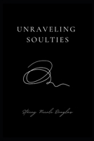 Unraveling Soulties B0GZVN5SS4 Book Cover