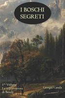 I Boschi Segreti: La sopravvissuta di Bensly (volume 1) 1980863814 Book Cover