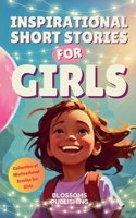 Inspirational Short Stories for Girls B0F2GRSFXJ Book Cover
