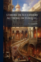 L'ordre De Succession Au Trone En Turquie... 127174239X Book Cover