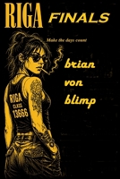 Riga Finals B0HHYQTD99 Book Cover