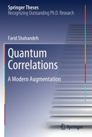 Quantum Correlations: A Modern Augmentation (Springer Theses) 303024119X Book Cover