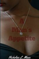 A Man's Appetite 1365094944 Book Cover