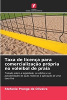 Taxa de licença para comercialização própria no voleibol de praia 6209450687 Book Cover