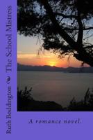 The School Mistress 1500353647 Book Cover