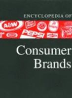 Encyclopedia of Consumer Brands - Consumable Products (Encyclopedia of Consumer Brands) 1558623361 Book Cover