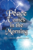 Peace Comes in the Morning 1638743134 Book Cover