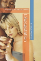 L'Acceptation: Chronique d'une Exploration Intime (French Edition) B0GHR2WS46 Book Cover