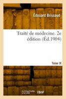 Traité de Médecine. Tome IX. 2e Édition 2418045838 Book Cover
