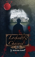 Locked & Chained: An Unmasked Novel B0BW2Y4H58 Book Cover