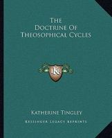 The Doctrine Of Theosophical Cycles 1162907347 Book Cover