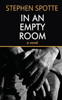 In An Empty Room: A Novel 1948598000 Book Cover