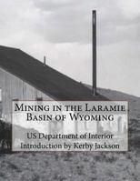 Mining in the Laramie Basin of Wyoming 1501093509 Book Cover