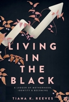 Living in the Black 1964642906 Book Cover
