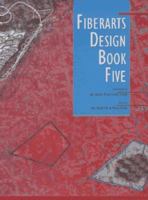 Fiberarts Design Book Five (Fiberarts Design) 0937274860 Book Cover