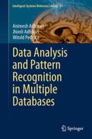 Data Analysis and Pattern Recognition in Multiple Databases (Intelligent Systems Reference Library) 3319377272 Book Cover