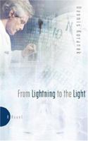 From Lightning to the Light 1414108931 Book Cover