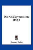 Die Kollektivmasslehre (1908) 1168323010 Book Cover