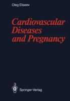 Cardiovascular Diseases and Pregnancy 3642736076 Book Cover