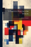 I Partiti Politici In Italia (Italian Edition) 102469108X Book Cover
