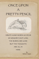 Once Upon A Pretty Pencil 0984846719 Book Cover