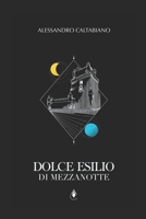 Dolce esilio di mezzanotte B09NH3BBBC Book Cover