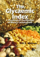 The Glycaemic Index: A Physiological Classification of Dietary Carbohydrate 1845937228 Book Cover
