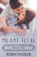 Meant To Be 1393345131 Book Cover