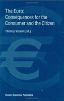 The Euro: Consequences for the Consumer and the Citizen