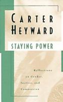 Staying Power: Reflections on Gender, Justice and Compassion 0829810277 Book Cover