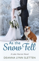 As the Snow Fell: A Lake Harriet Novel 194121231X Book Cover