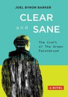 Clear and Sane: The Craft of The Green Paintbrush B0G4HBZQM1 Book Cover
