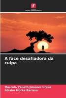 A face desafiadora da culpa 6206876349 Book Cover