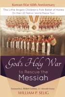 God's Holy War to Rescue the Messiah 1304693821 Book Cover