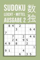 SUDOKU leicht - mittel | Ausgabe 2: 220 Rätsel auf 110 Seiten in Reisegröße ca. DIN A5 | Für Anfänger und Kenner 1729377947 Book Cover