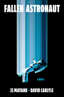 Fallen Astronaut: A Novel B0HCY25SRH Book Cover