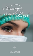 Nursing for the Faint of Heart 103911590X Book Cover
