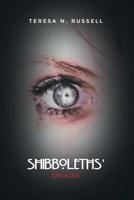 Shibboleths' Choices 1480910023 Book Cover