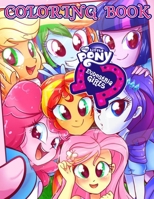 My Little Pony Equestria Girls Coloring Book: high quality illustrations , My Little Pony ,My Little Pony Coloring Book ,Coloring Book for kids ... B08JLXYCGH Book Cover